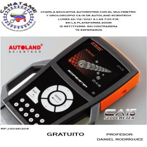 Lee más sobre el artículo CHARLA EDUCATIVA AUTOMOTRIZ CON EL MULTÍMETRO Y OSCILOSCOPIO CA 15 AUTOLAND SCIENTCH